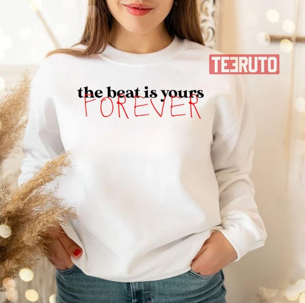 The Beat Is Yours Forever Jim Steinman Unisex Sweatshirt