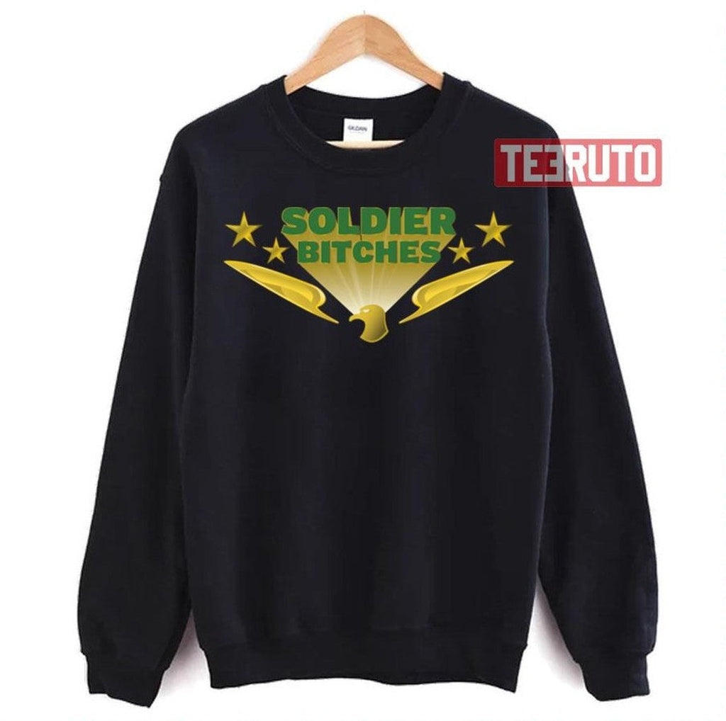 Soldier Bitches The Boys Series Unisex Sweatshirt