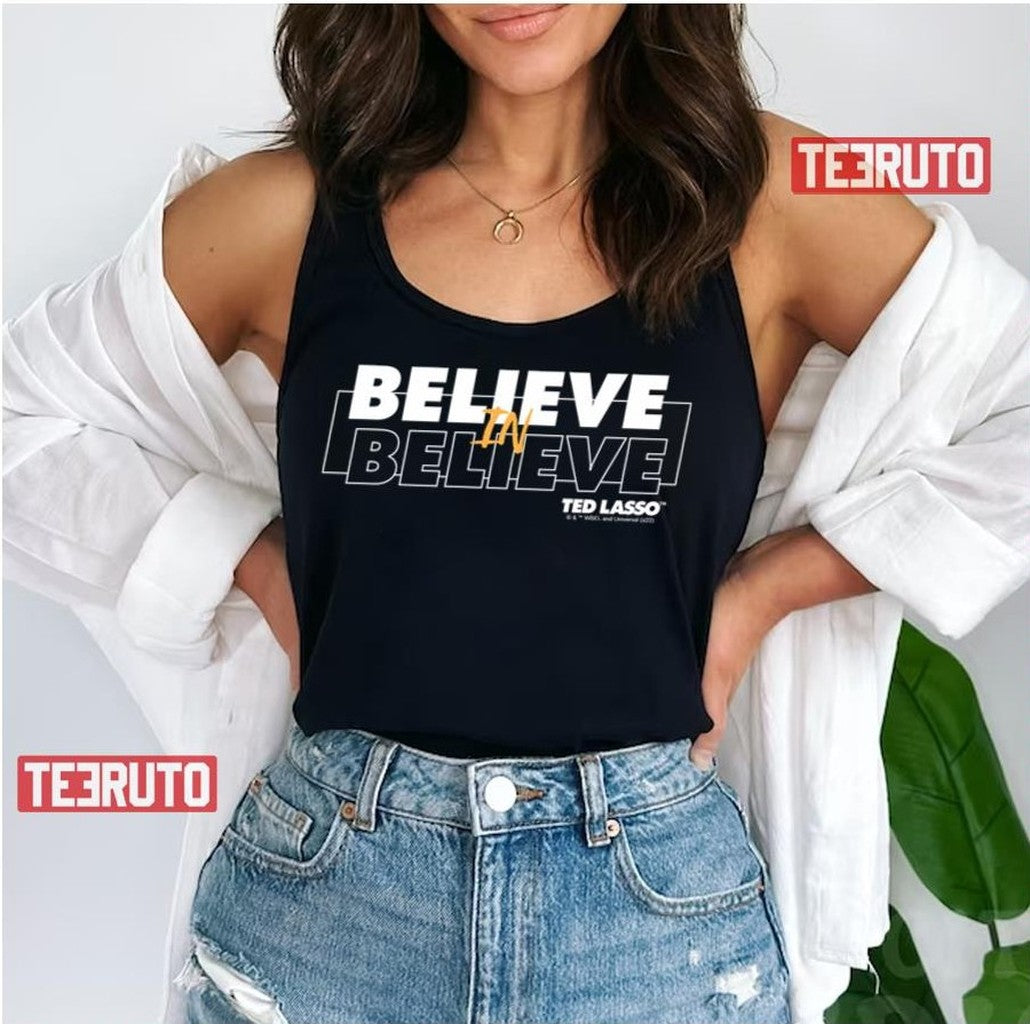 Believe In Believe Ted Lasso Unisex Tank Top