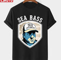 Sea Bass Wine 'em Dine 'em Sixty-Nine 'em Dumb &amp; Dumber Unisex T-shirt