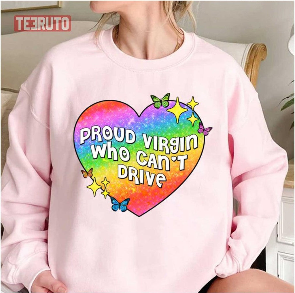 Proud Virgin Who Can't Drive Lgbtq Pride Month Unisex Sweatshirt