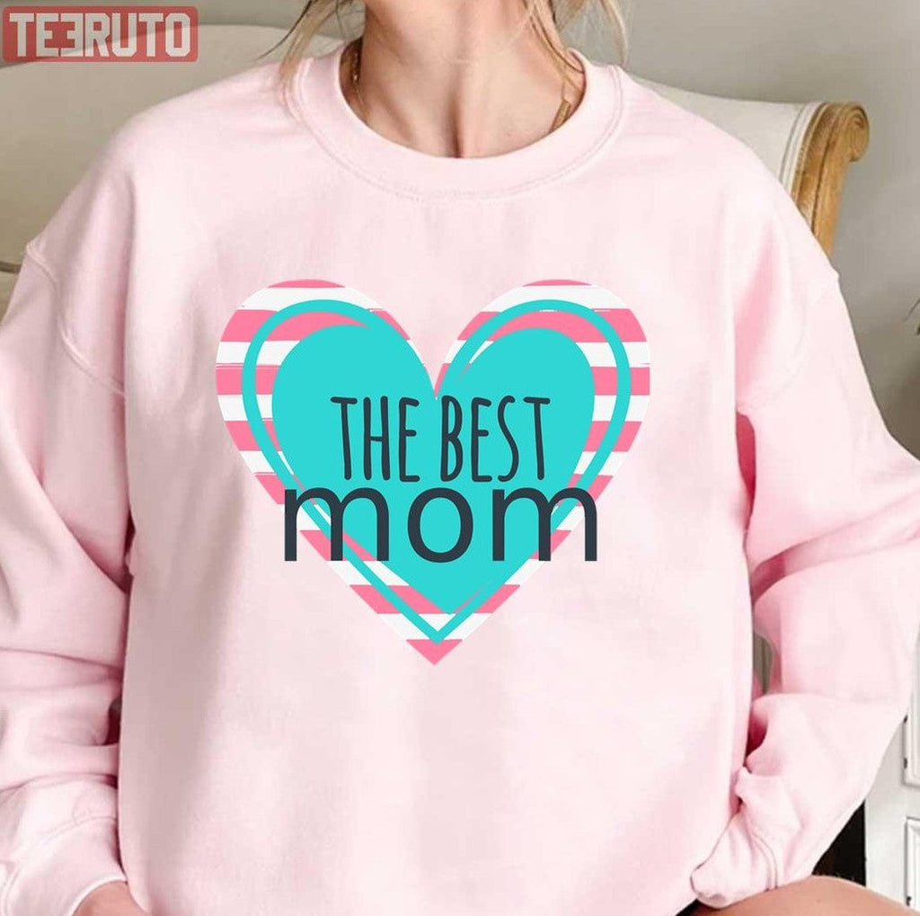 The Best Mom Unisex Sweatshirt