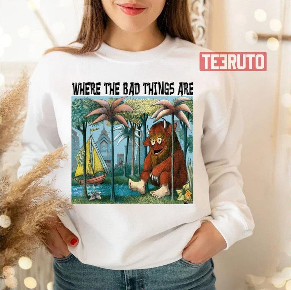 Bad Things Happen In Philadelphia Gritty Where The Wild Things Are Unisex T-Shirt