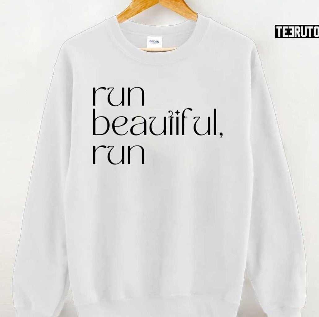 Run Beautiful Run BTS Proof Unisex T-Shirt