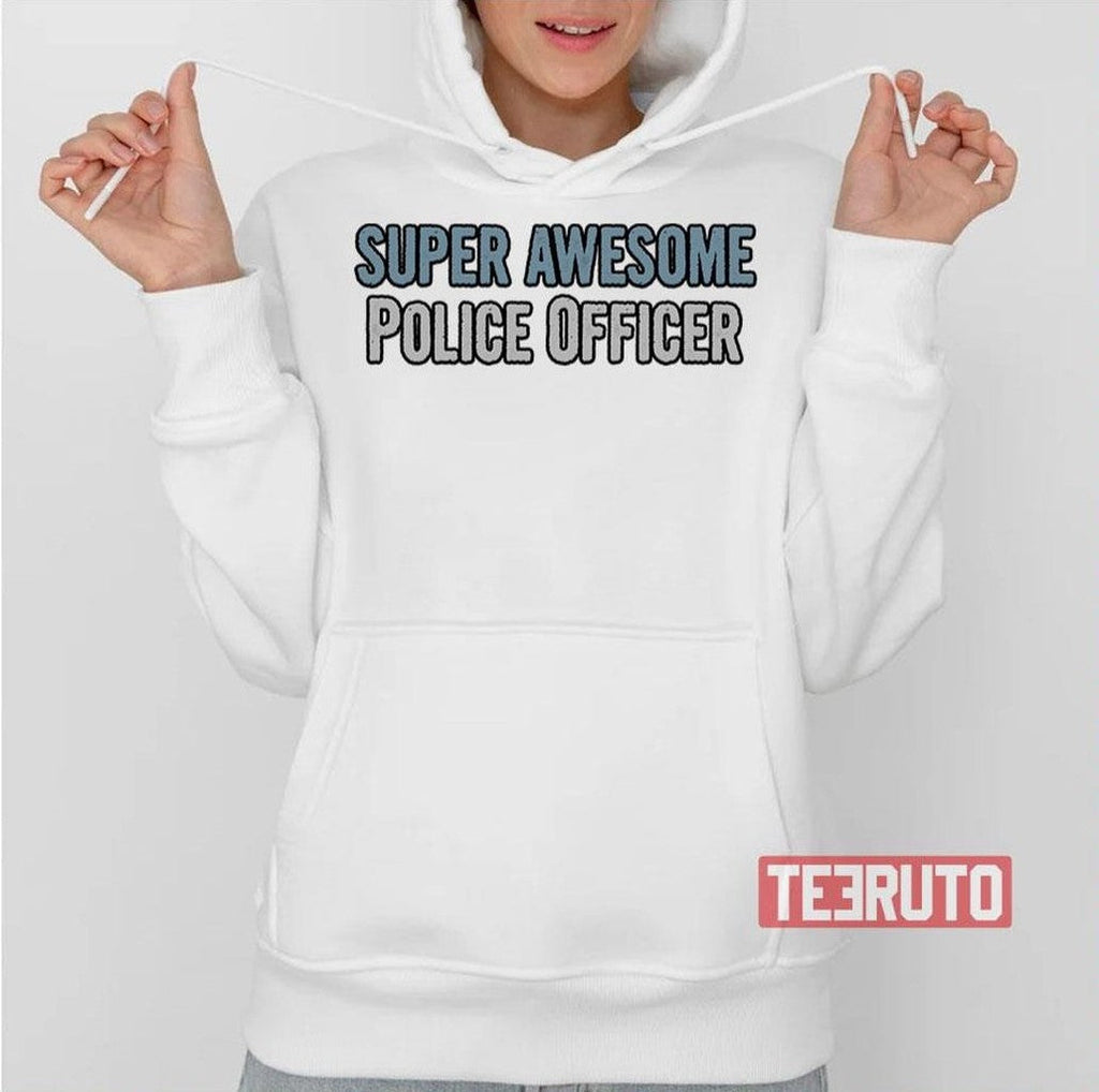 Super Awesome Police Officer Unisex T-Shirt