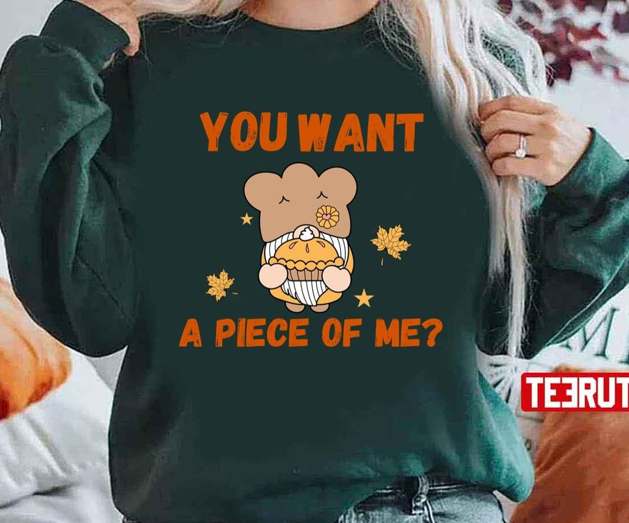 Pumpkin Pie You Want A Piece Of Me Funny Design Falling Leaves Unisex T-Shirt