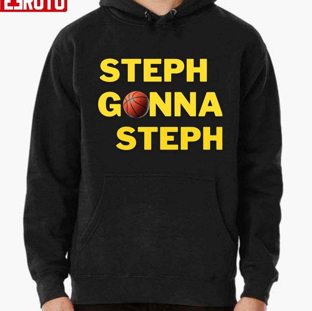 Steph Gonna Steph Basketball Unisex T-shirt