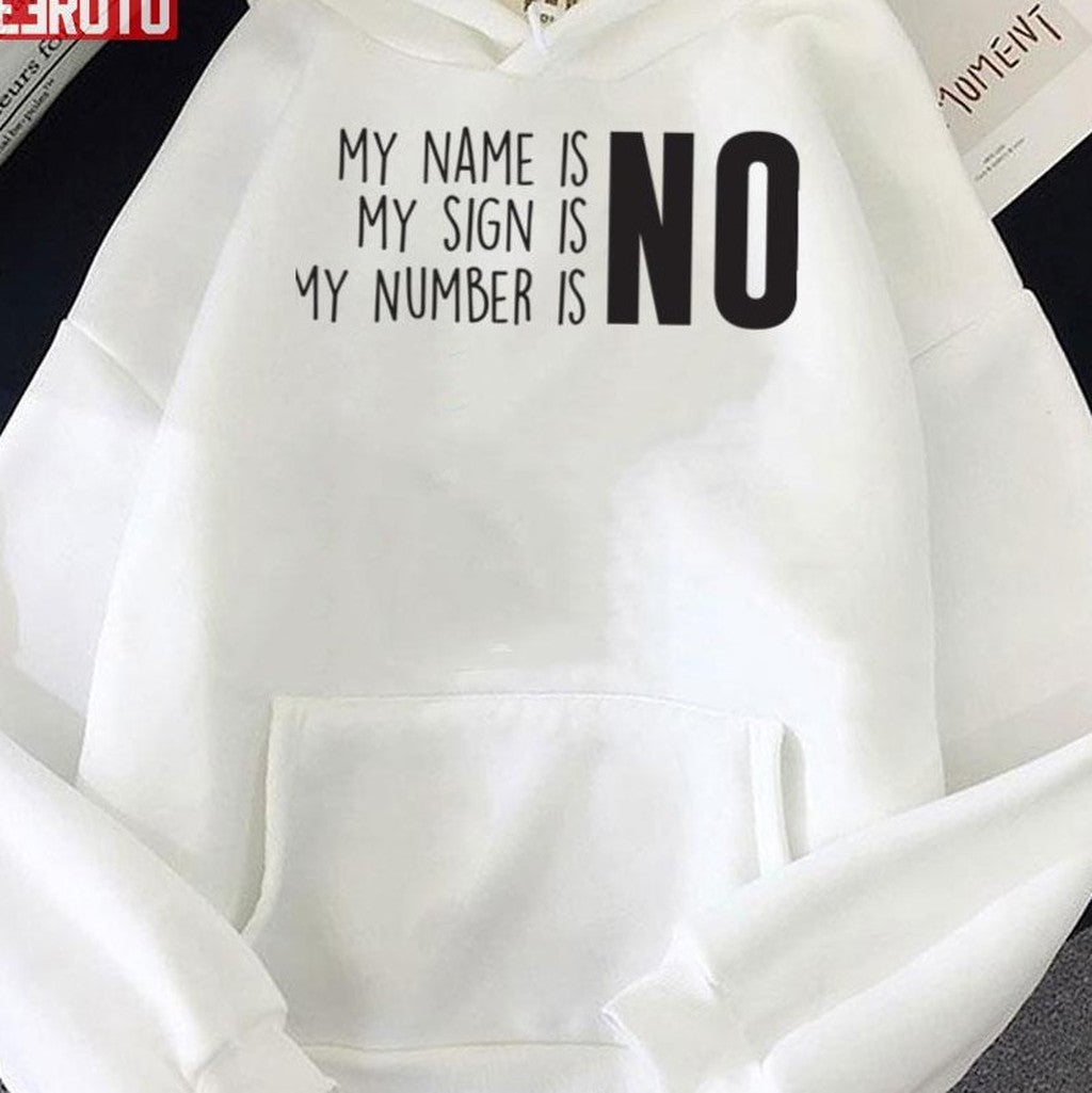 My Name Is No My Number Is No Meghan Trainor Unisex Sweatshirt