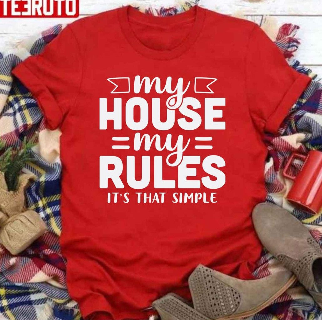 My House My Rules It's That Simple Mother's Quote Unisex Sweatshirt