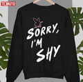 Sorry Im Shy Nessa Barrett Unisex Sweatshirt