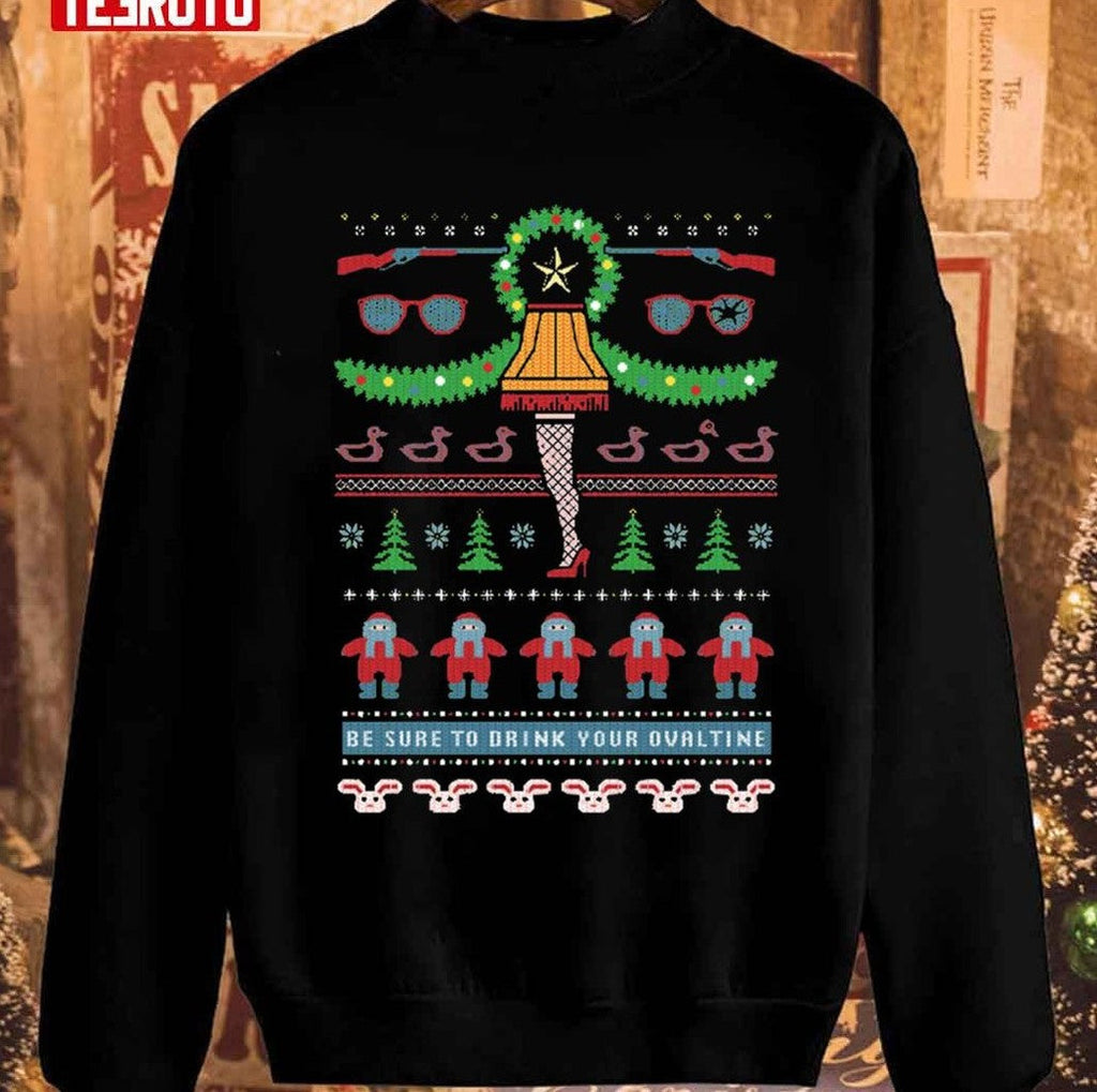 Be Sure To Drink Your Ovaltine A Christmas Story Unisex Sweatshirt