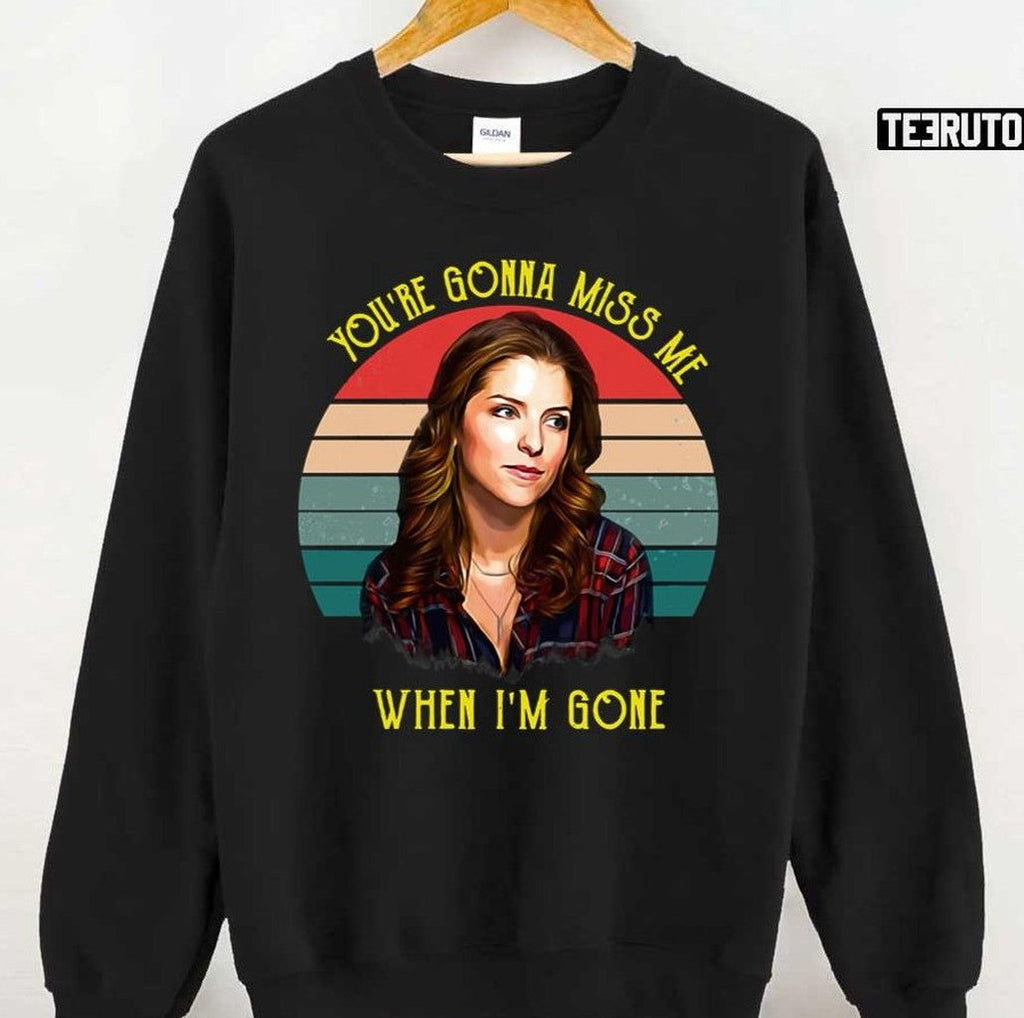 Anna Kendrick You're Gonna Miss Me When I'm Gone Vintage Unisex T-Shirt