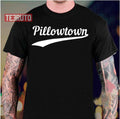 Pillowtown Community Tv Show Unisex T-Shirt
