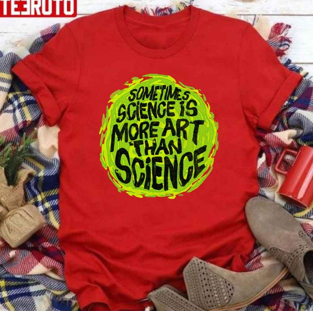 Sometimes Science Is More Art Than Science Unisex Sweatshirt