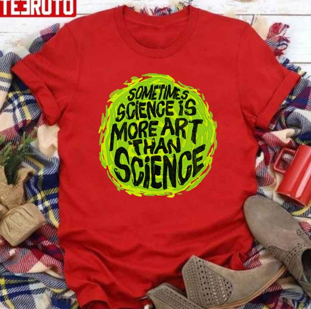 Sometimes Science Is More Art Than Science Unisex Sweatshirt