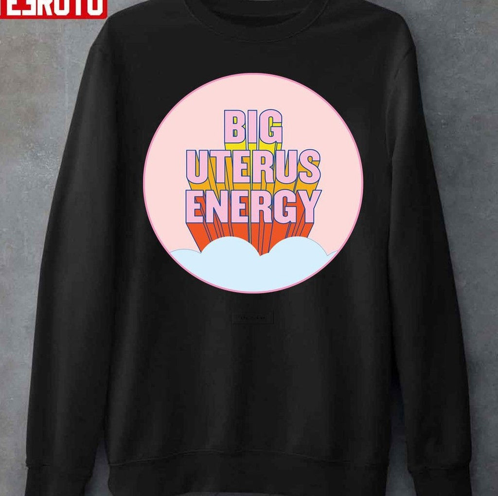 Big Uterus Energy Unisex T-Shirt