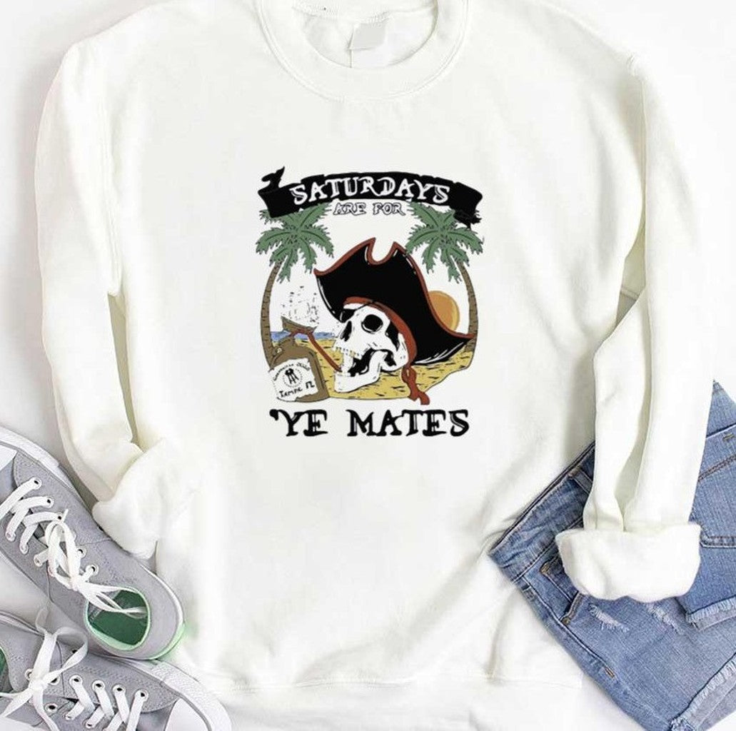 Saturdays Are For Ye Mates Unisex T-Shirt