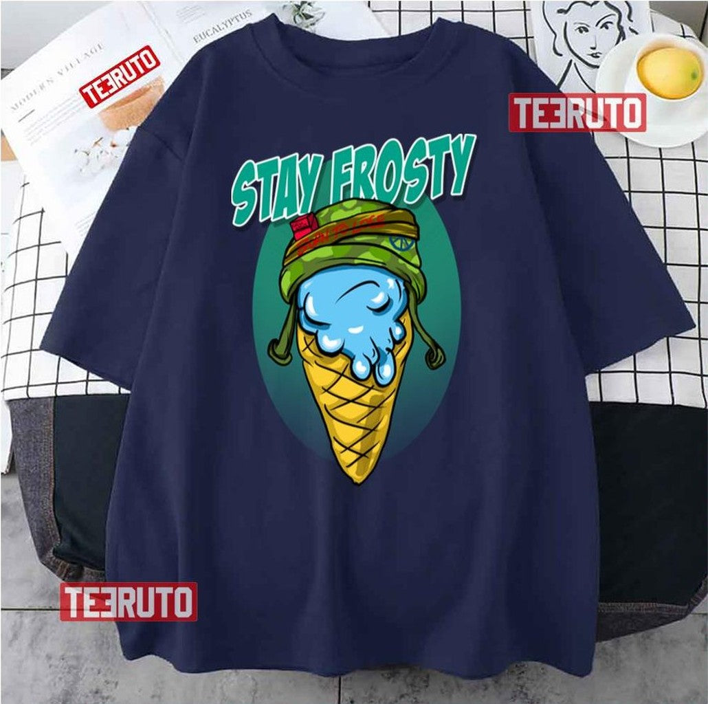 Stay Frosty Homies Call Of Duty Unisex T-Shirt