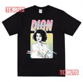 Because You Loved Me Celine Dion Unisex T-Shirt