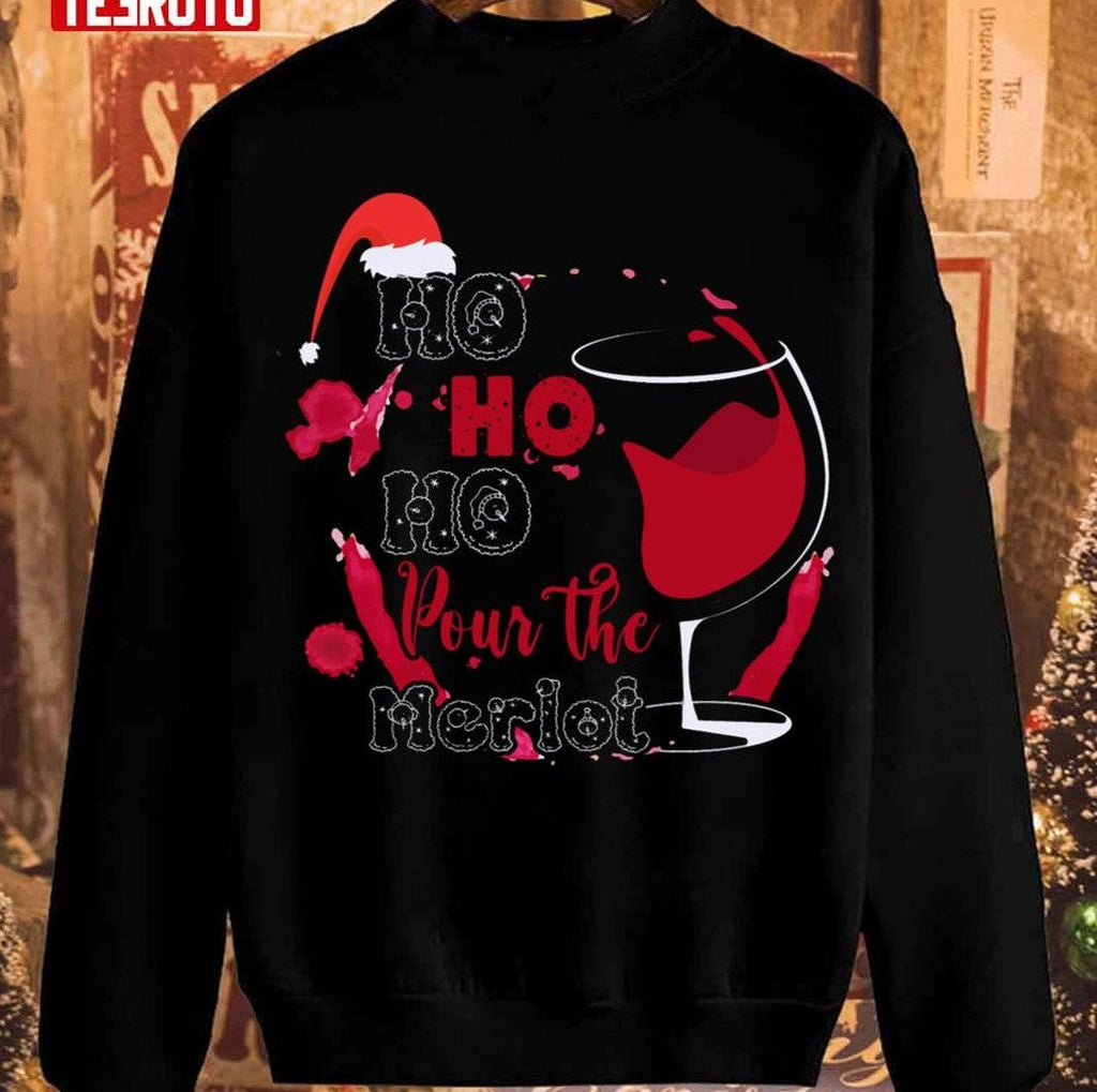 Pour The Merlot Hohoho Unisex Sweatshirt