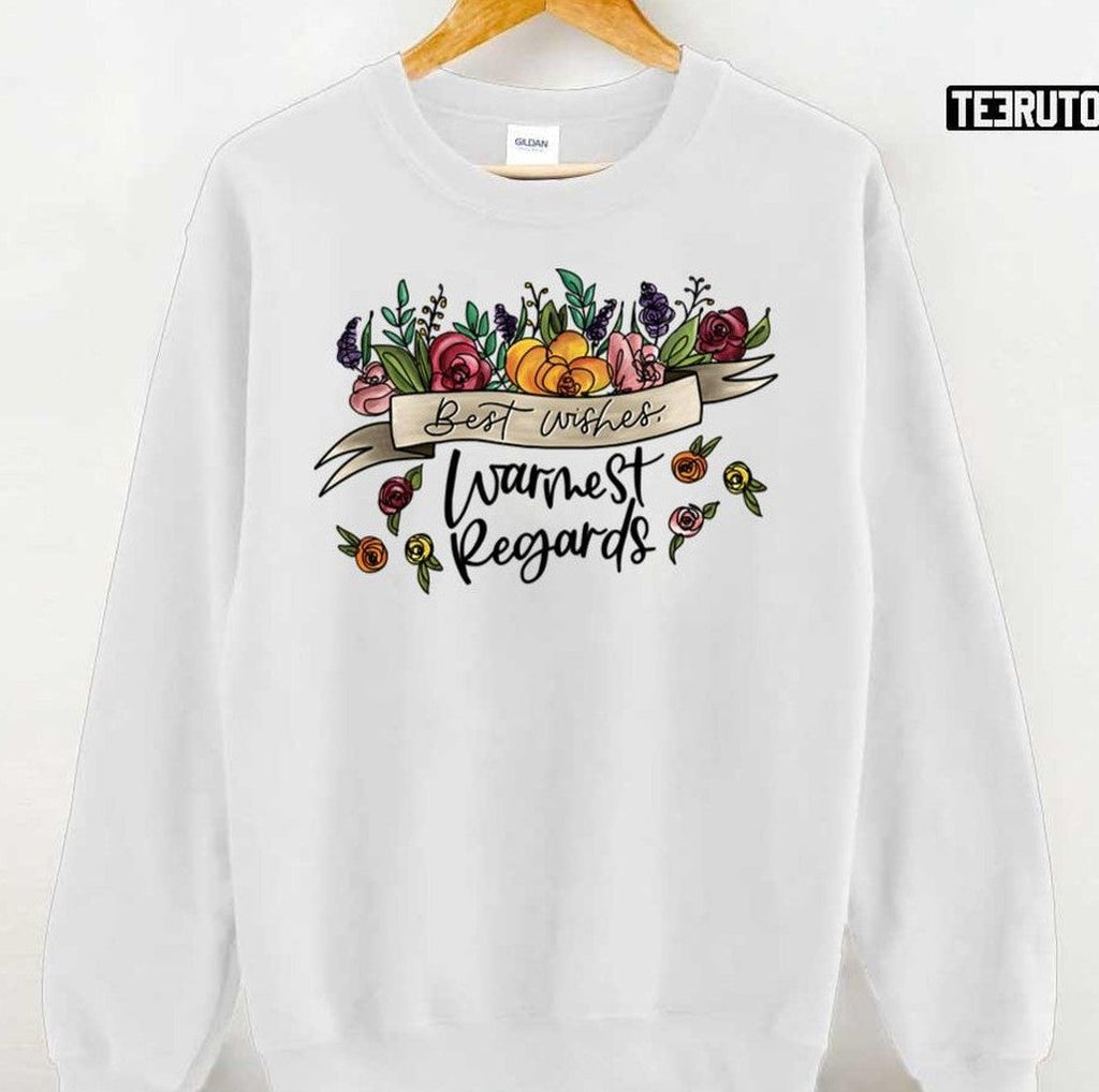 Schitt's Creek Best Wishes Warmest Regards Unisex Sweatshirt