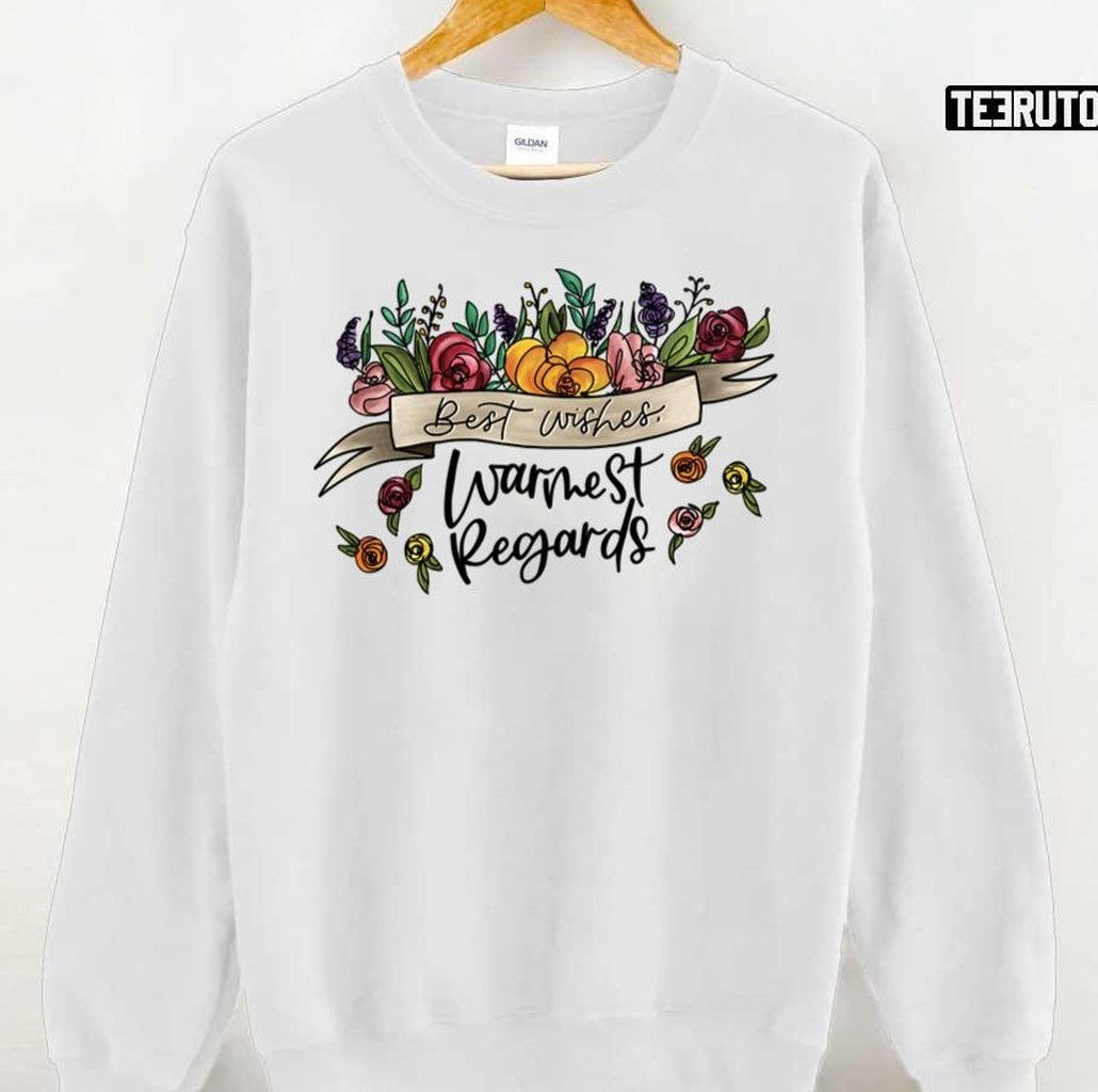 Schitt's Creek Best Wishes Warmest Regards Unisex Sweatshirt