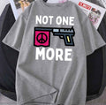 Not One More Stop Gun Violence I Just Want Peace Unisex T-Shirt