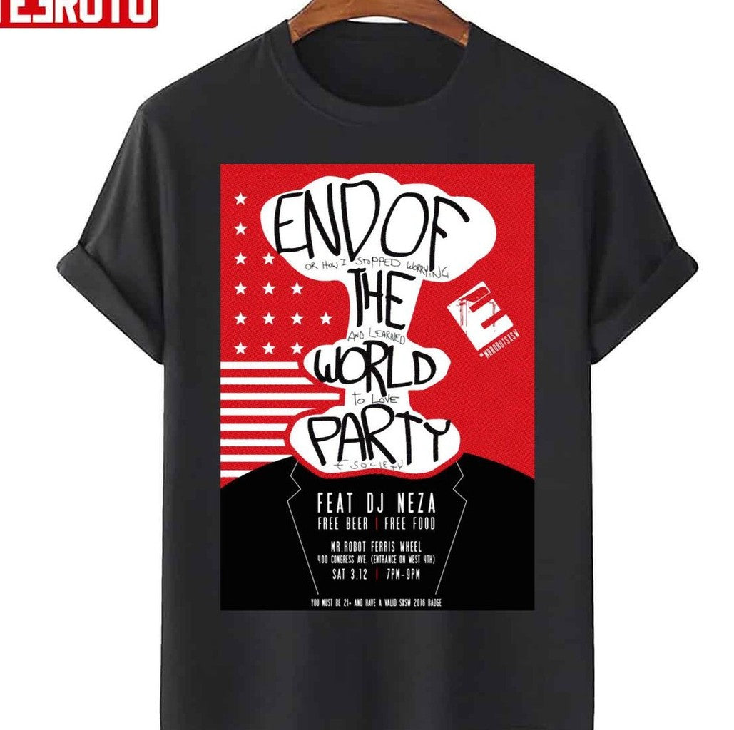 Mr Robot End Of The World Party Unisex T-Shirt
