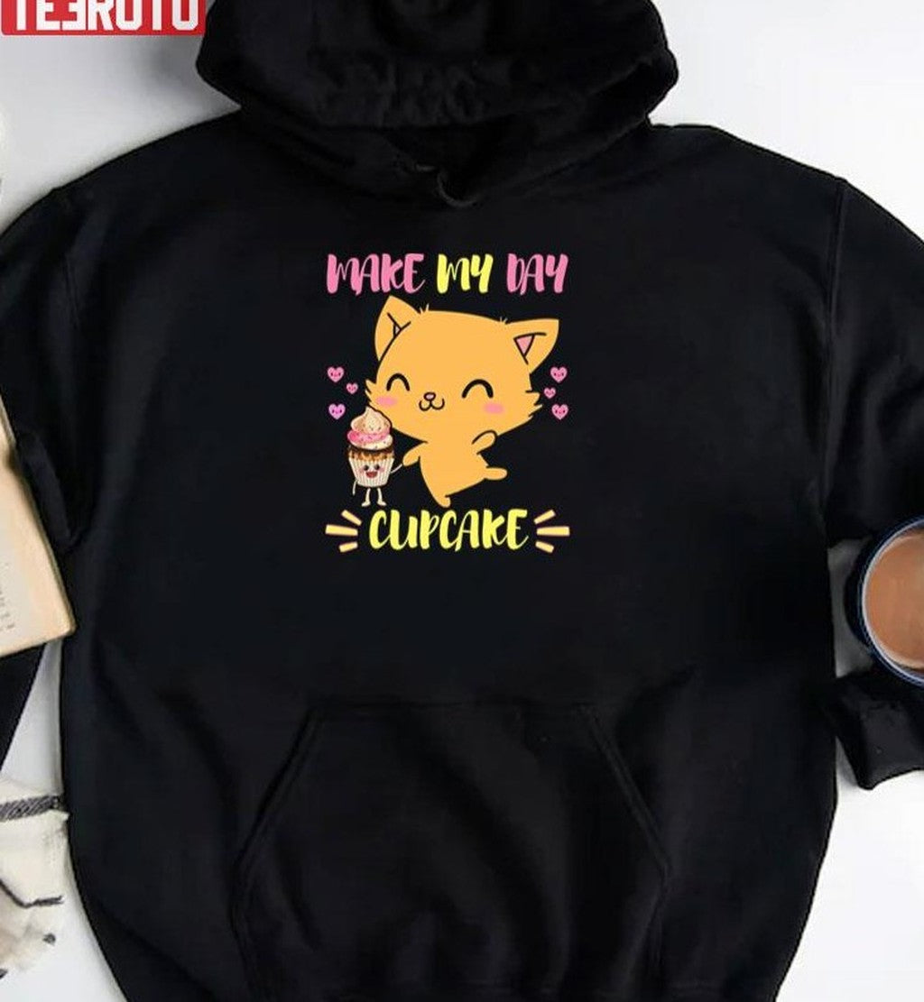 Says The Cat Make My Day Cupcake Unisex T-Shirt