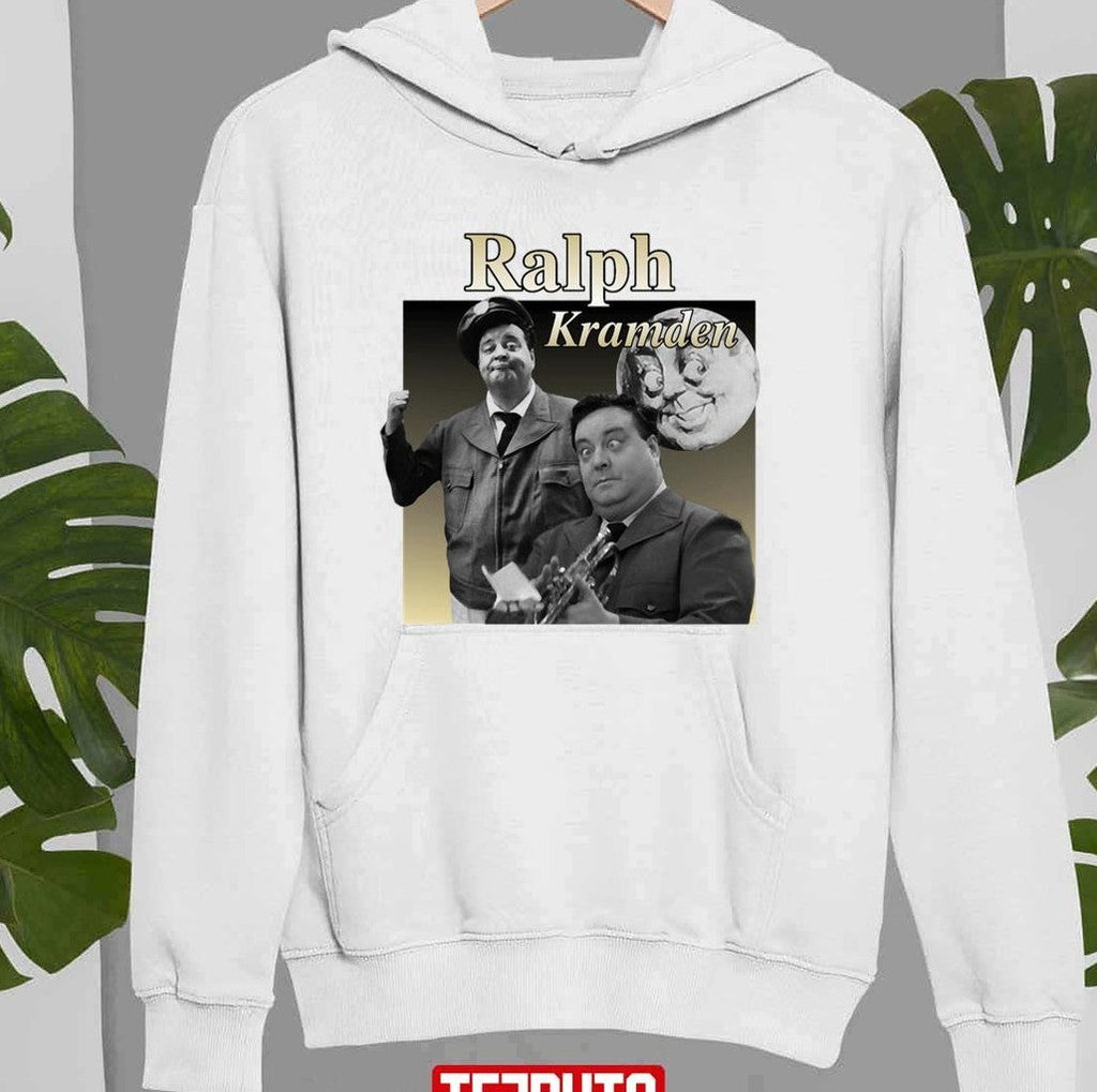 Ralph Kramden The Honeymooners Jackie Gleason Unisex Sweatshirt