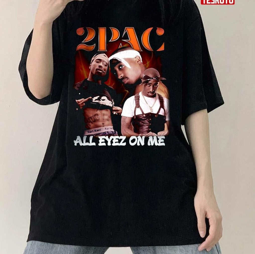 2Pac Tupacs Legend Of Rap All Eyez On Me Unisex T-Shirt