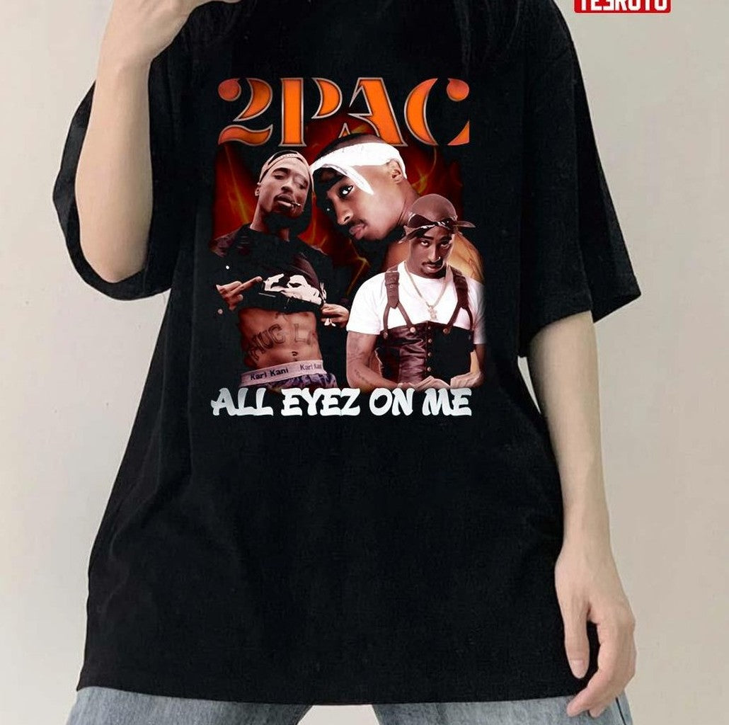 2Pac Tupacs Legend Of Rap All Eyez On Me Unisex T-Shirt