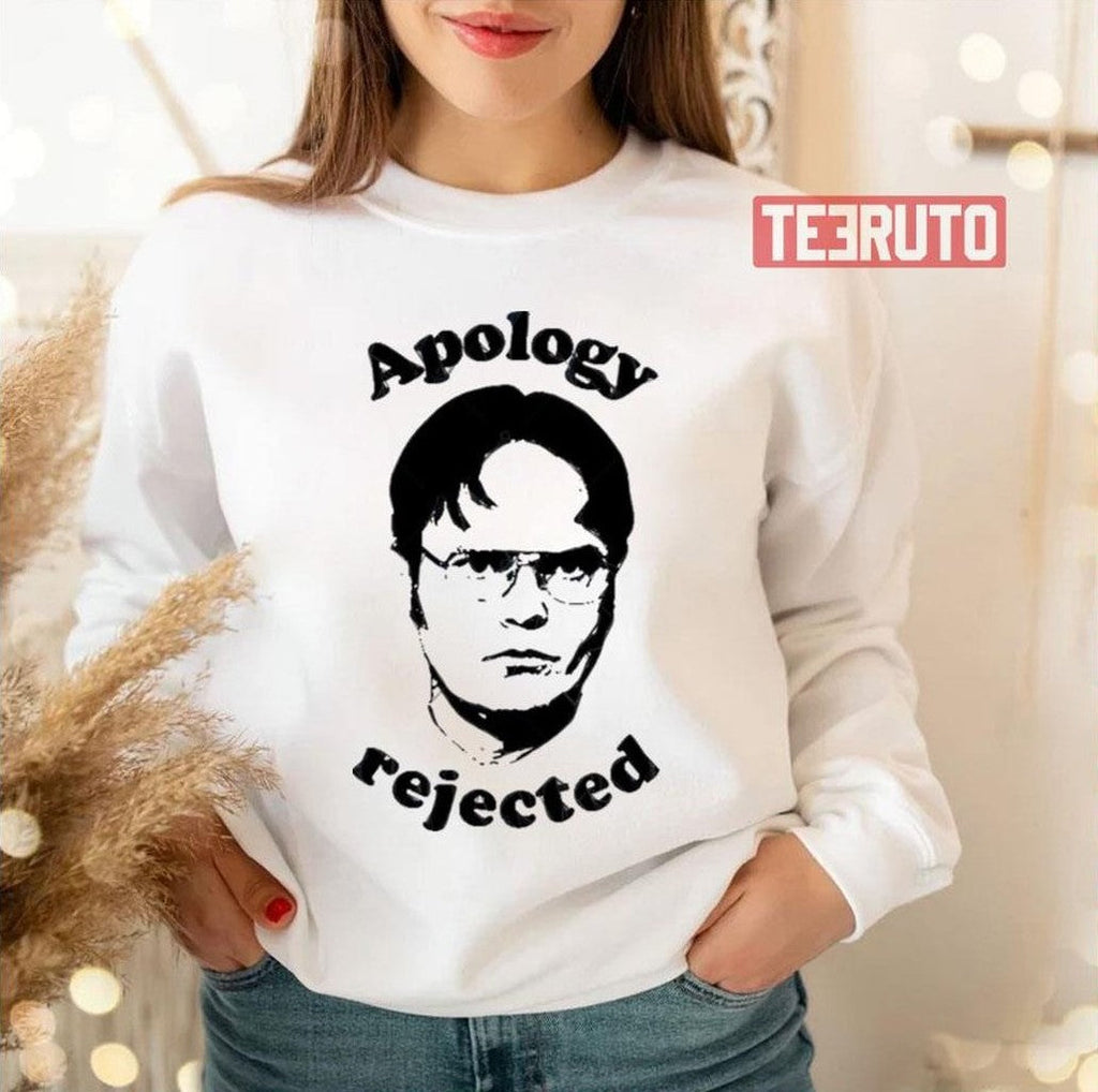 Apology Rejected The Office Dwight Unisex Sweatshirt