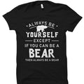 Bear Motivational Unisex T-Shirt