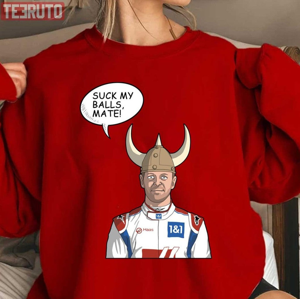 Suck My Balls Kevin Magnussen Being Rude Formula 1 Unisex Sweatshirt