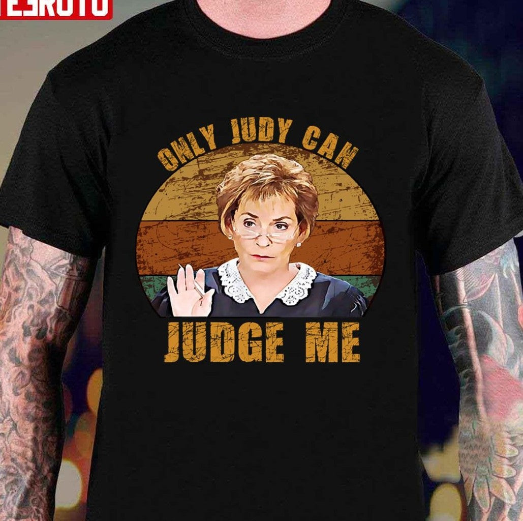 Only Judy Can Judge Me Funny Retro Vintage Unisex T-Shirt