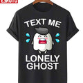 Text Me Lonely Ghost Funny Cry Lonely Ghost Unisex T-Shirt