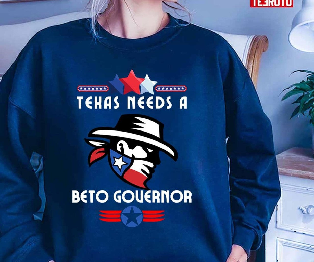 Texas Needs A Beto Governor America Texas Unisex T-Shirt