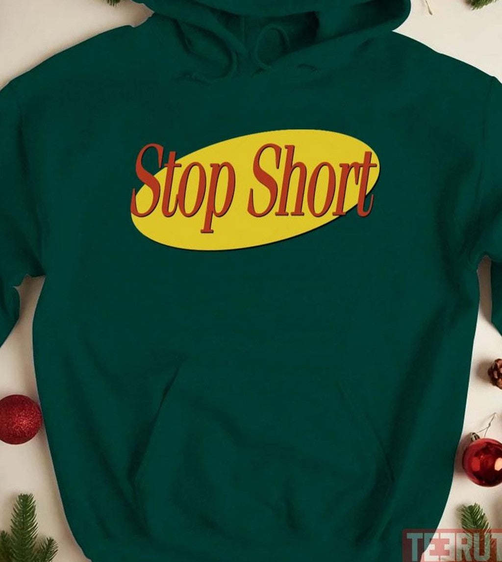 Seinfeld Stop Short Unisex Sweatshirt