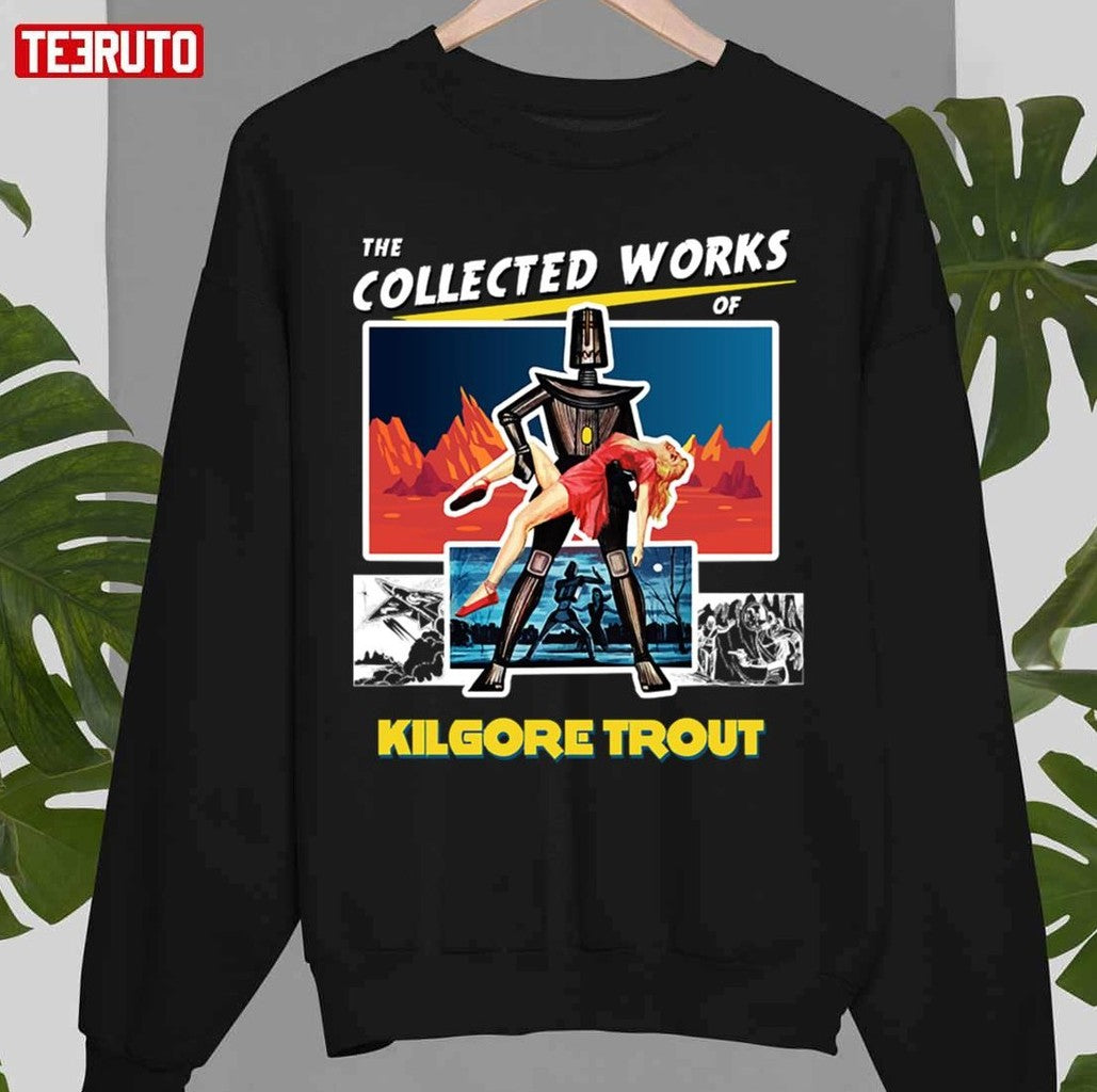 The Collected Works Of Kilgore Trout Unisex T-Shirt