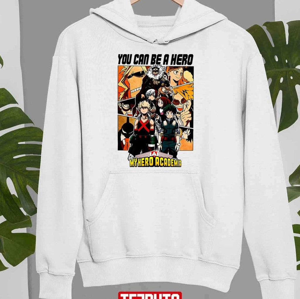 My Hero Academia You Can Be A Hero Unisex Sweatshirt