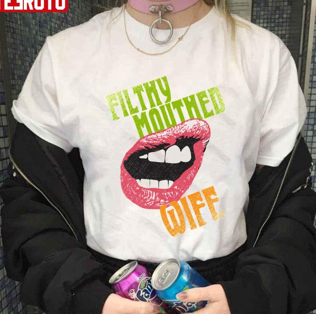 Quote Filthy Mouthed Wife Unisex T-Shirt