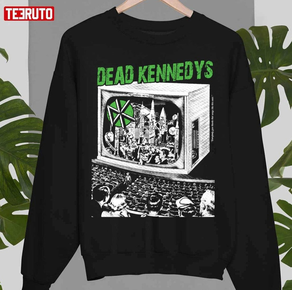 Punk On Tv Dead Kenedy Unisex Sweatshirt