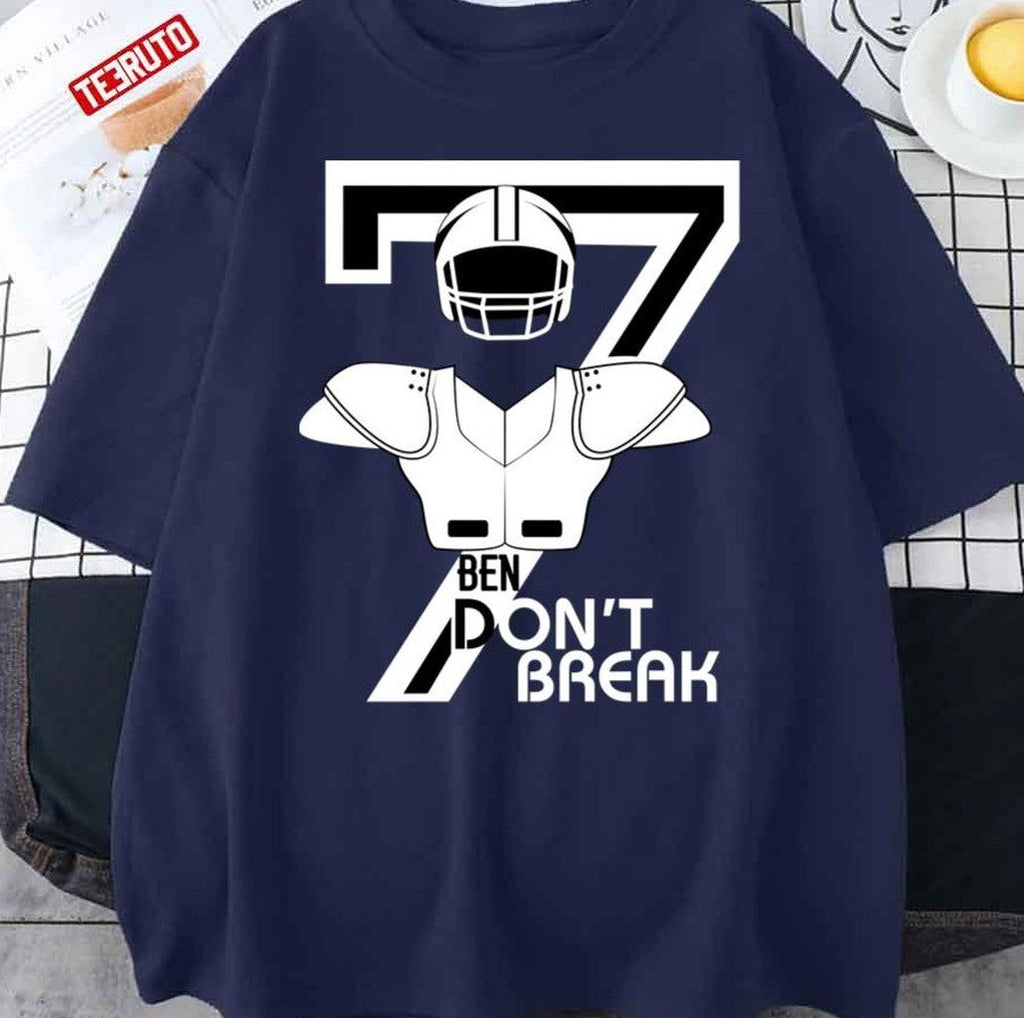 Ben Roethlisberger No.7 Don't Break Unisex T-Shirt
