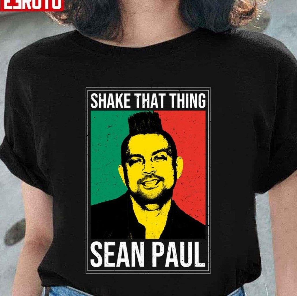 Shake That Thing Sean Paul Unisex Sweatshirt