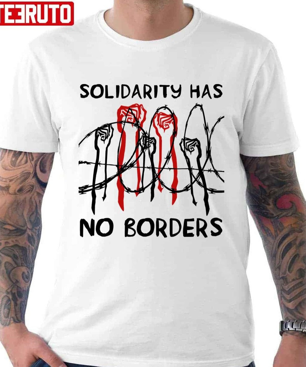 Solidarity Has No Borders Immigrant Refugee Abolish Ice Unisex T-Shirt