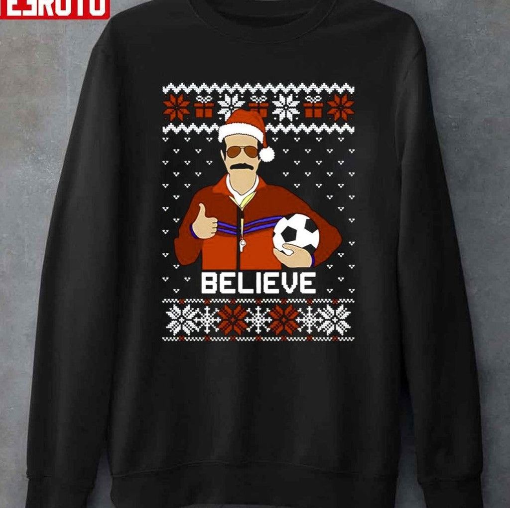 Ted Lasso Believe Funny Ugly Christmas Unisex T-Shirt