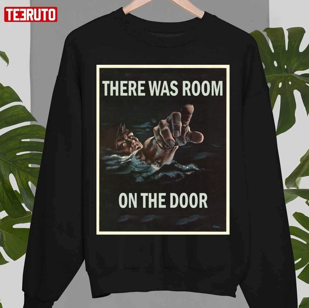 Room On The Door Parody Titanic Design Unisex T-Shirt