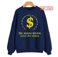 Money For Nothing The Acacia Strain Unisex Sweatshirt