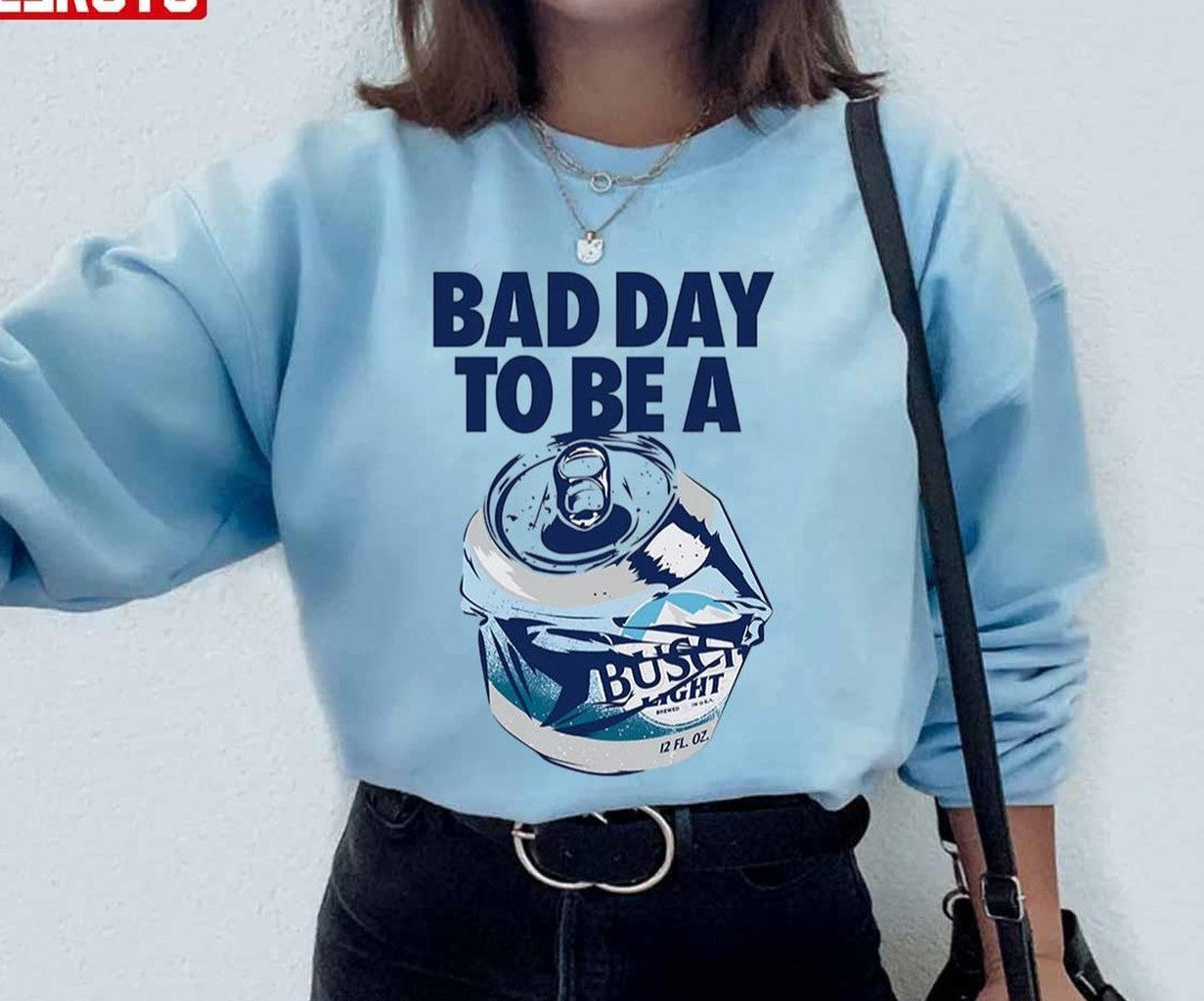 Bad Day To Be A Busch Beer Unisex Sweatshirt